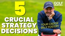 5 Key Strategy Decisions:   Every Golfer Needs To Get Right