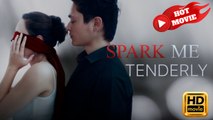 Spark Me Tenderly 🍿#englishsub