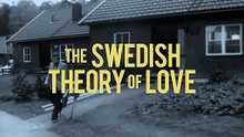 The Swedish Theory of Love: Trailer HD VO st nl