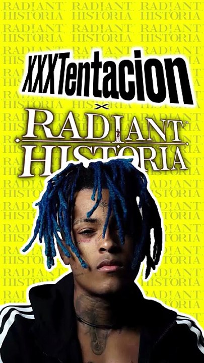 XXXTENTACION x RADIANT HISTORIA
