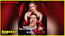 ❤️‍🔥The Thorn In His Rose ❤️‍🔥