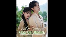 Veil of Revenge, Kiss of Desire Full