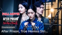 After Prison, True Heiress Strikes Back/ Family In Name Only - Full Movie