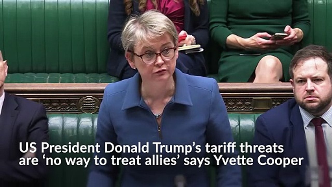 US President Donald Trump's tariff threats are 'no way to treat allies' says Yvette Cooper