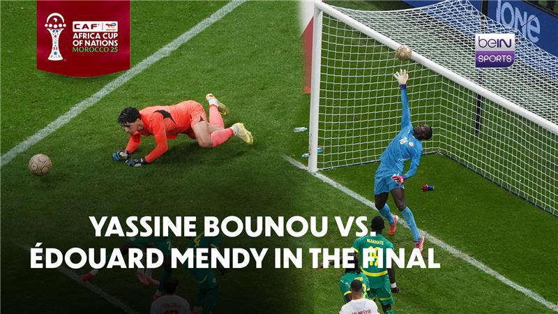 Yassine Bounou vs. Édouard Mendy in the Final