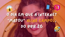 O dia em que a internet "matou" Aline Campos, do BBB 26