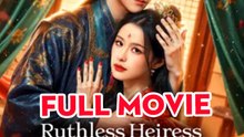 Ruthless Heiress Claims the Throne Full English Sub