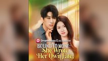 Bound To None She Wrote Her Own Fate