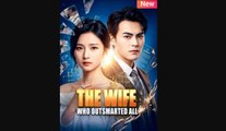 The Wife Who Outsmarted All - Full Movies