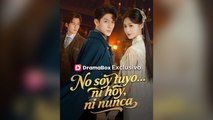 No Soy Tuyo... Ni Hoy, Ni Nunca PelíCula Completa Sub EspañOl