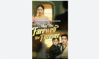 May This Farewell Be Forever - Full Movies English Sub