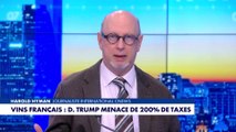 La chronique internationale : «Vins français : D. Trump menace de 200% de taxes»