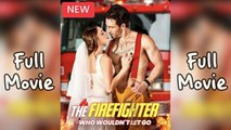The Firefighter Who Wouldn't Let Go - Full Movie