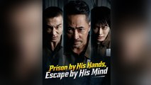 Prison By His Hands, Escape By His Mind - Full Movie