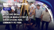 Mayor Isko breaks ground on Manila's first senior citizens park, community pet park