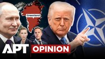 NATO To Collapse Soon: Trump’s Greenland Gambit Could Make Putin The Winner | APT
