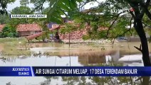 Karawang Siaga Banjir, 17 Desa Terdampak dan Warga Diminta Waspada | KOMPAS SIANG