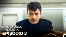 La Rosa Della Vendetta Episodio 3 (Doppiato in Italiano)