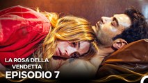 La Rosa Della Vendetta Episodio 7 (Doppiato in Italiano)