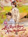 His Regret Began After My Goodbye #Dramabox