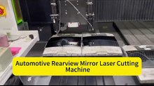 Rearview Mirror Laser Glass Cutting Machine,Glass Laser Cutter,Laser Glass Cutting,Mirror Cutting,CO₂ Laser glass cutting