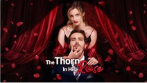 The Thorn in His Rose FULLMOVIE 2026 #englishsub