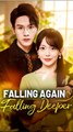 Falling Again Falling Deeper - Full English Sub