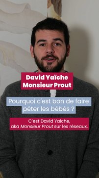 Pourquoi c'est bon de faire péter les bébés ? L'avis de Monsieur Prout