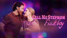 Call Me Stepmom, Fxxkboy