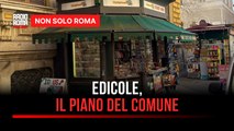 Edicole, il Comune pensa ad un piano per salvare i 400 chioschi in città: 