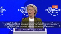 Von der Leyen a Davos: Usa non solo nostri alleati, ma amici. Dazi per Groenlandia un errore