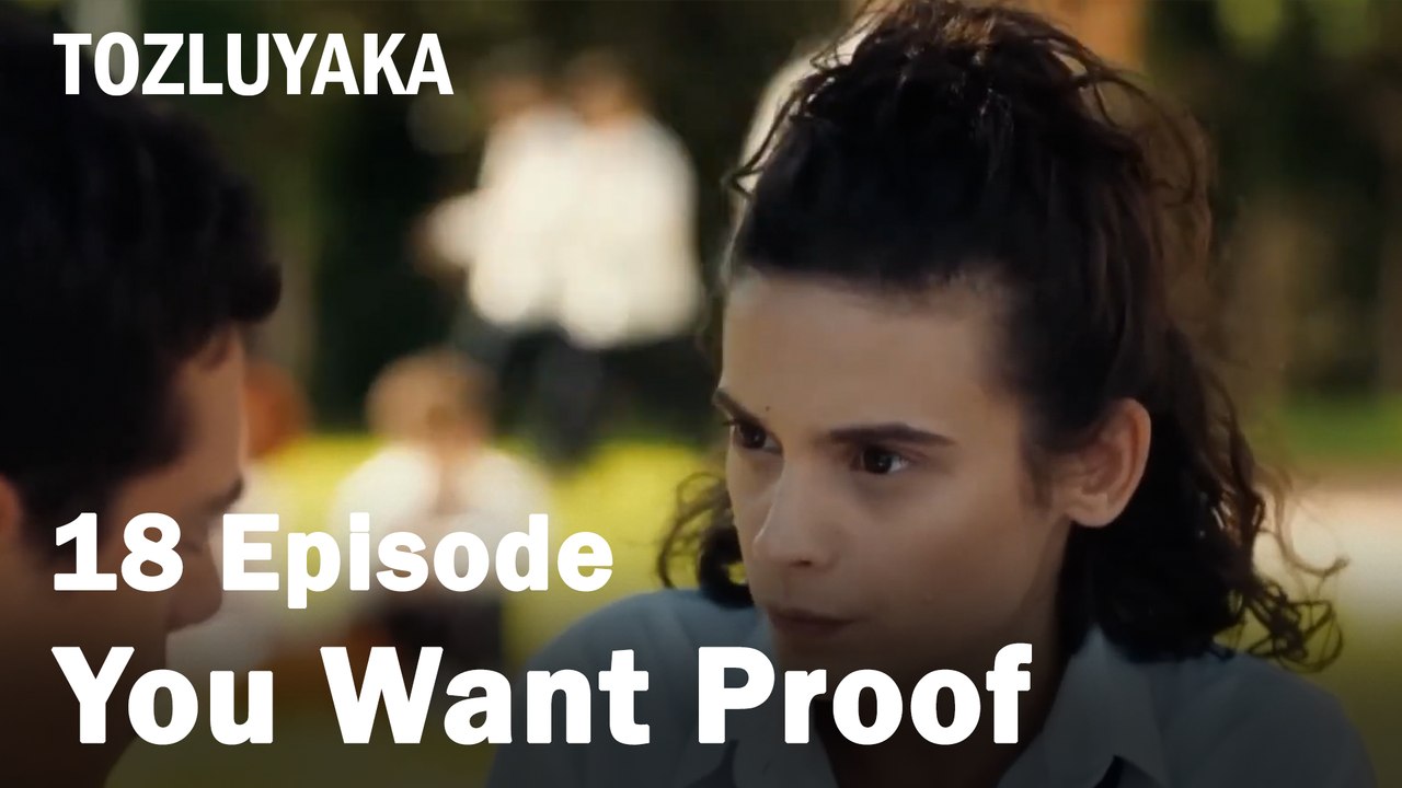 You Want Proof - Tozluyaka