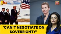 Mette Frederiksen Warns Trump: 'We Cannot Negotiate On Sovereignty' Over Greenland