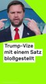 No Glomex J.D. Vance: Alte Aussage fällt ihm auf die Füße - Trump-Vize mit einem Satz bloßgestellt