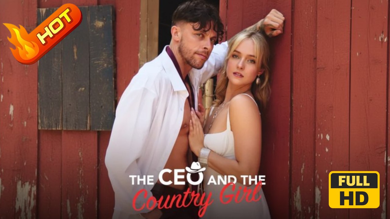 CEO and the Country Girl | Full Movie HD - Romance Sweet Romance Modern USA Contemporary All Ages CEO Independent Woman Strong-Willed Hidden Feelings Serendipity Neighbors Hidden Identity Mistaken Identity Secret Fated Lovers Misunderstanding Secret Revea
