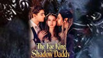 The Fae King is My Shadow Daddy FULL