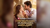 Verrat Des Ehemanns, ErlöSung Durch Wahre Liebe - Full Movie