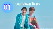 Countdown to Yes Episode 1 Engsub