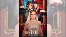 🔥 🔥 Hot 2026 The Vampire Prince's Bride - Full Movie