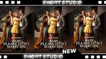 [TOP MOVIE] Baby, Please Don't Marry Him #reelshort #Shortstudio