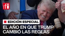 Programa especial RFI: El año en que Trump cambió las reglas