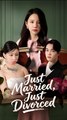 Just Married Just Divorced - Drama FULL MOVIES ENGLISH SUB