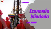Al Día | Economía blindada por la Revolución Bolivariana