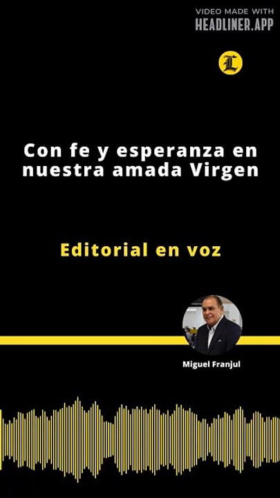 Editorial | Con fe y esperanza en nuestra amada Virgen