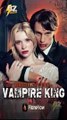 Bride Of The Vampire King #englishsub