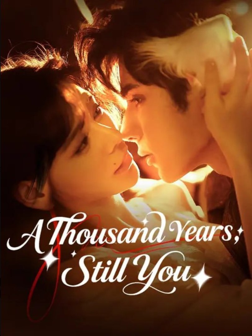⁣A Thousand Years, Still You - Full Movies English Sub