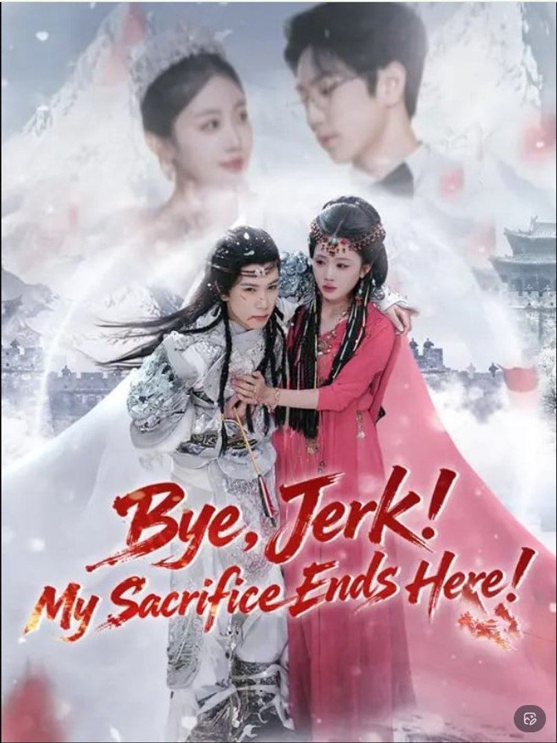 ⁣Bye, Jerk! My Sacrifice Ends Here - Full Movies English Sub