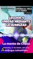 La mente de Cristo - Miercoles 21 de Enero 2026 - Lección 4 - UNIDAD MEDIANTE LA HUMILDAD