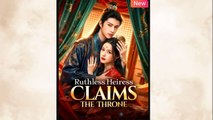 Ruthless Heiress Claims the Throne (Dubbed)_Chinese Drama