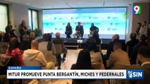 Mitur promueve Punta Bergantín, Miches y Pedernales | Noticias SIN